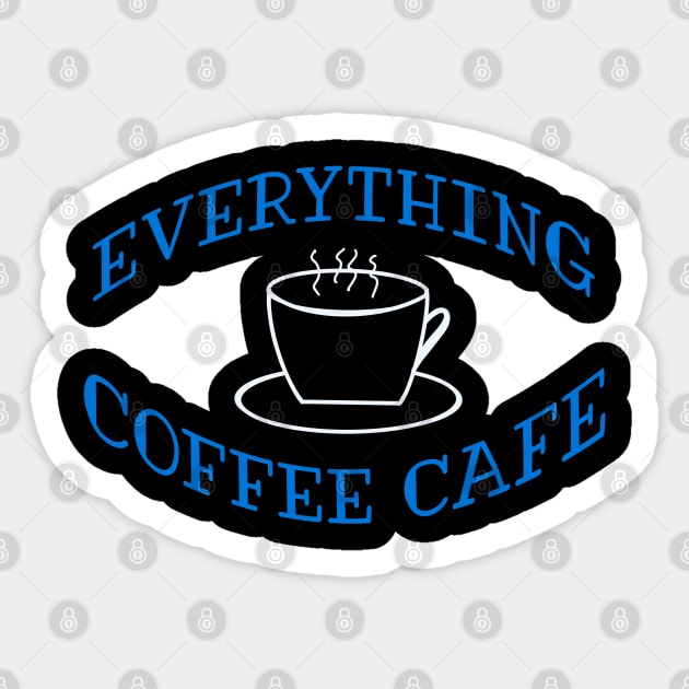 Everything Coffee Cafe Sticker by CaffeinatedWhims
